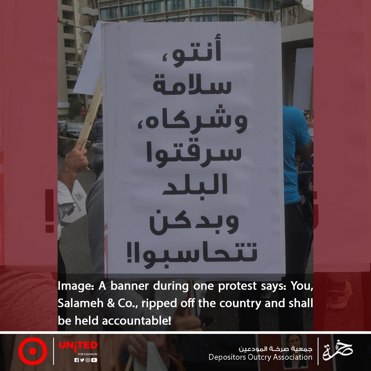 Depositors Outcry Association and United for Lebanon: The Time for Procrastination and Unlawful Trading with Deposits Is Over!